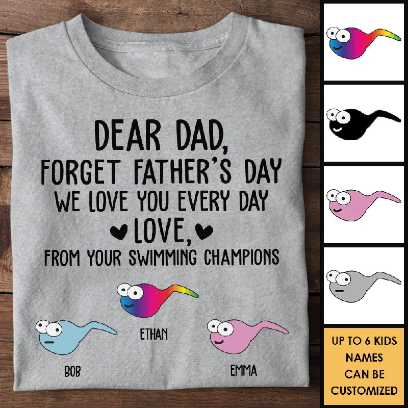 Dear Dad We Love You Every Day - Gift For Father's Day - Personalized Unisex T-shirt, Hoodie