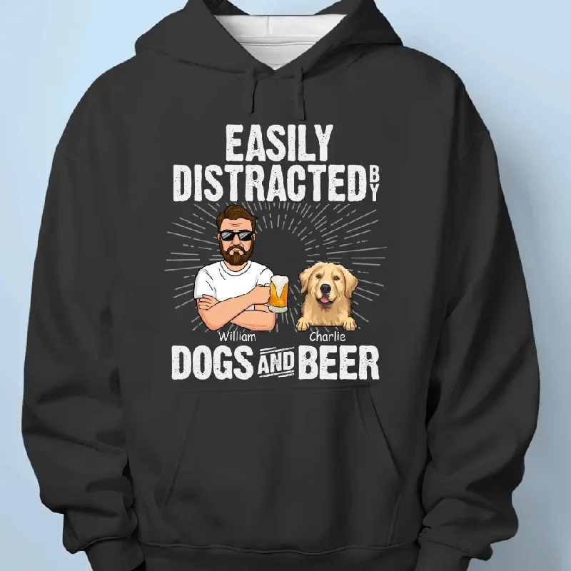 Easily Distracted By Dogs And Beer - Dog Personalized Custom Unisex T-shirt, Hoodie, Sweatshirt - Father's Day, Gift For Pet Owners, Pet Lovers