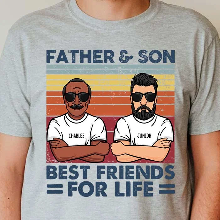 Father & Son, Best Friends For Life - Personalized Unisex T-Shirt