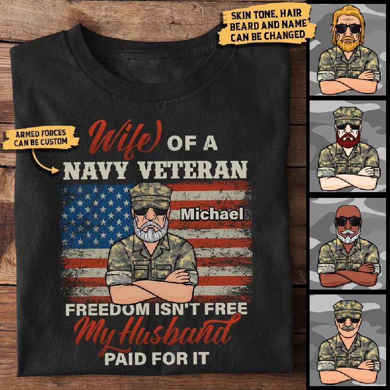 Freedom Isn't Free My Husband Paid For It - July 4th - Personalized Unisex T-Shirt