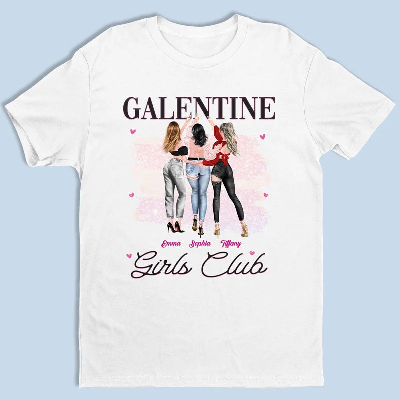 Galentine Girls Club - Bestie Personalized Custom Unisex T-shirt, Hoodie, Sweatshirt - Valentine Gift For Best Friends, BFF, Sisters