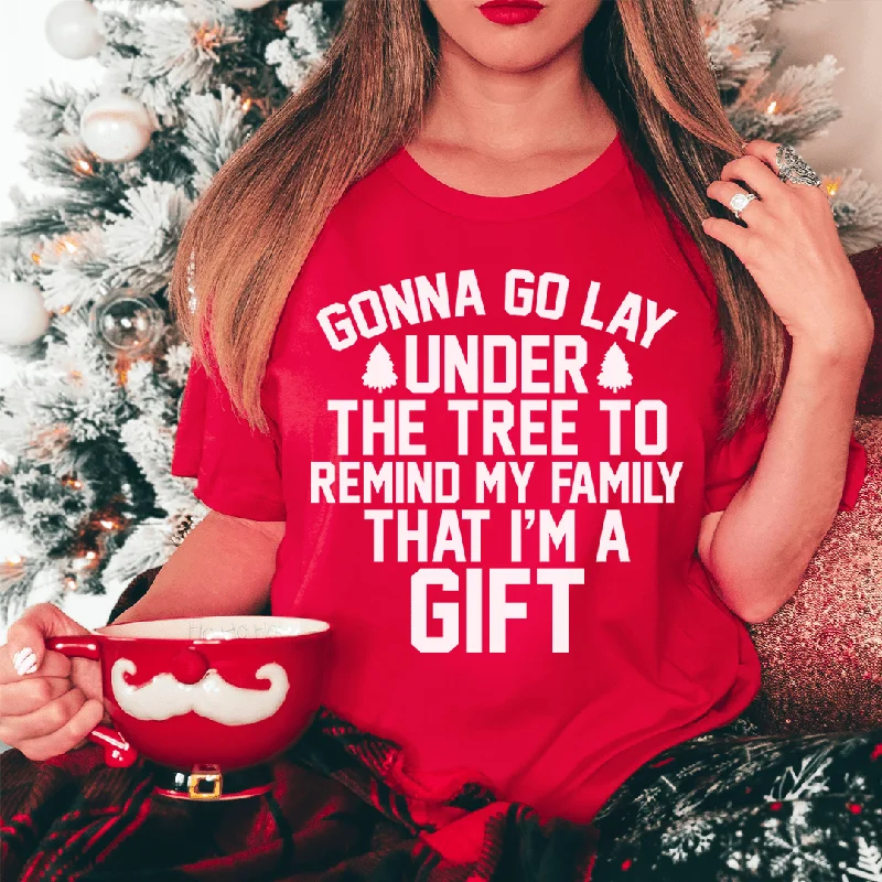 Gonna Go Lay Under The Tree Tee