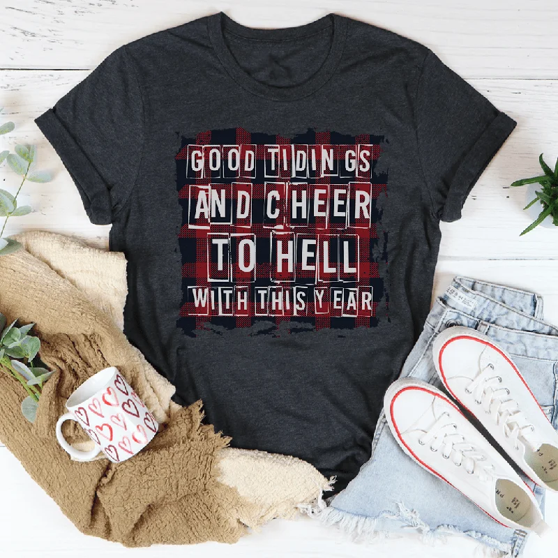 Good Tidings And Cheer Tee