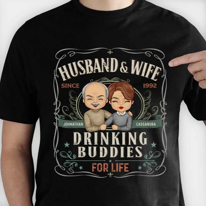 Husband & Wife Are Drinking Buddies For Life - Personalized Unisex T-Shirt, Hoodie, Sweatshirt - Gift For Couple, Husband Wife, Anniversary, Engagement, Wedding, Marriage Gift