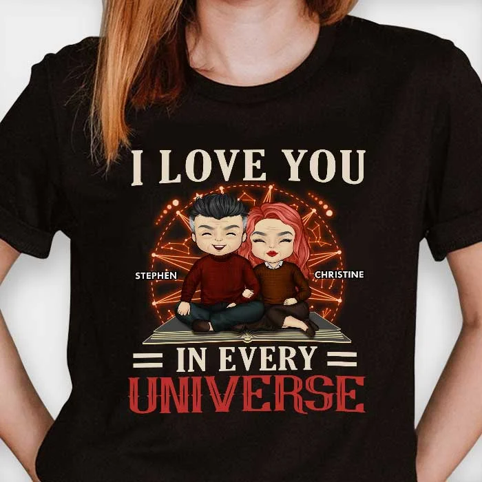 Love You Every Universe - Personalized T-shirt, Hoodie - Gift For Couples, Husband Wife