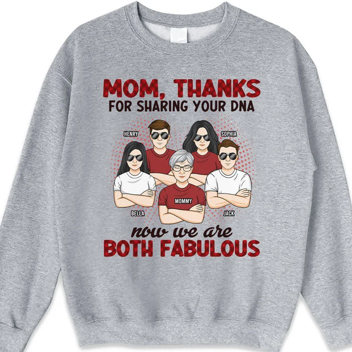 Mom, Thanks For Sharing Your DNA - Family Personalized Custom Unisex T-shirt, Hoodie, Sweatshirt - Mother's Day, Birthday Gift For Mom