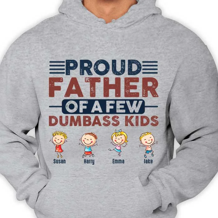 Proud Father Of Us - Personalized Unisex T-shirt, Hoodie - Gift For Dad, Grandpa