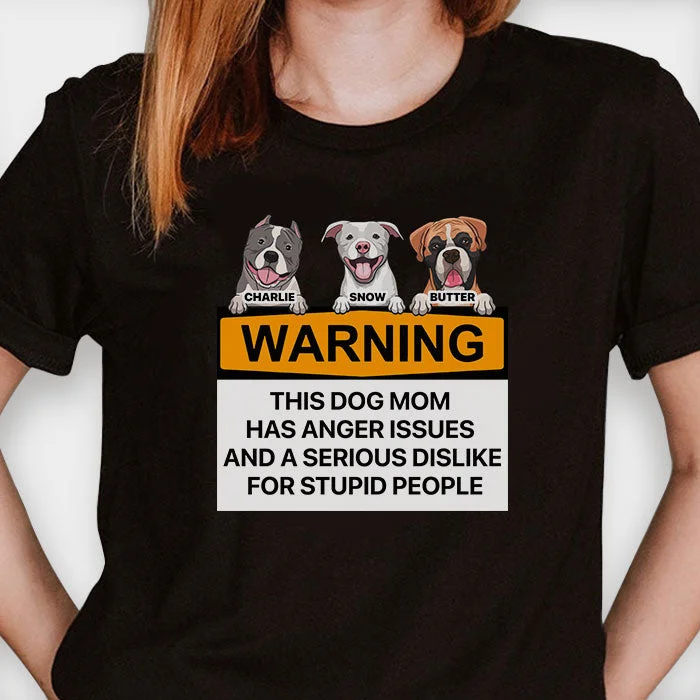 Warning, This Person May Talk About Dogs At Any Given Time - Gift For Dog Mom - Personalized Unisex T-Shirt, Hoodie