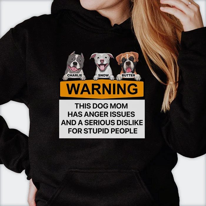 Warning, This Person May Talk About Dogs At Any Given Time - Gift For Dog Mom - Personalized Unisex T-Shirt, Hoodie