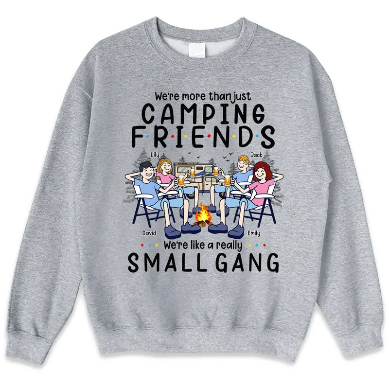 We Are More Than Just Camping Friends - Camping Personalized Custom Unisex T-shirt, Hoodie, Sweatshirt - Gift For Best Friends, BFF, Sisters, Camping Lovers