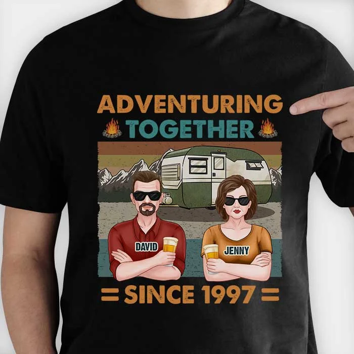 We Have Been Adventuring Together Since Then - Personalized Unisex T-shirt, Hoodie, Sweatshirt - Gift For Couple, Husband Wife, Anniversary, Engagement, Wedding, Marriage, Camping Gift