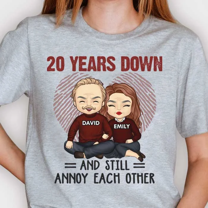 We Still Annoy Each Other - Personalized Unisex T-shirt, Hoodie - Gift For Couples, Husband Wife