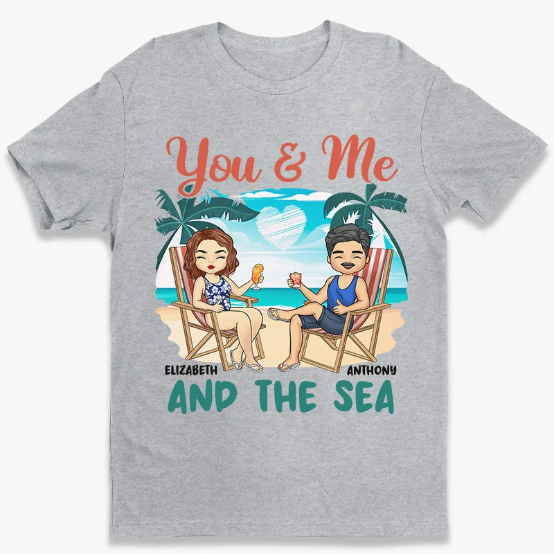 You & Me And The Sea - Couple Personalized Custom Unisex T-shirt, Hoodie, Sweatshirt - Summer Vacation, Gift For Husband Wife, Anniversary